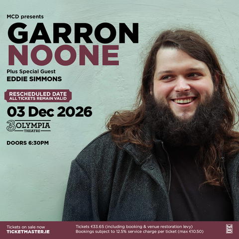𝑵𝒆𝒘 𝑺𝒉𝒐𝒘 𝑫𝒂𝒕𝒆 𝑪𝒐𝒏𝒇𝒊𝒓𝒎𝒆𝒅!

@garron_music has announced his previously postponed 3Olympia Theatre, Dublin show will take place on Thursday 3rd December 2026. 

Original tickets valid for the new date. If that doesn't suit, refunds can be requested via point of purchase.

#3olympia #garronnoone #garronnooneliveshow #postponed #newdateconfirmed